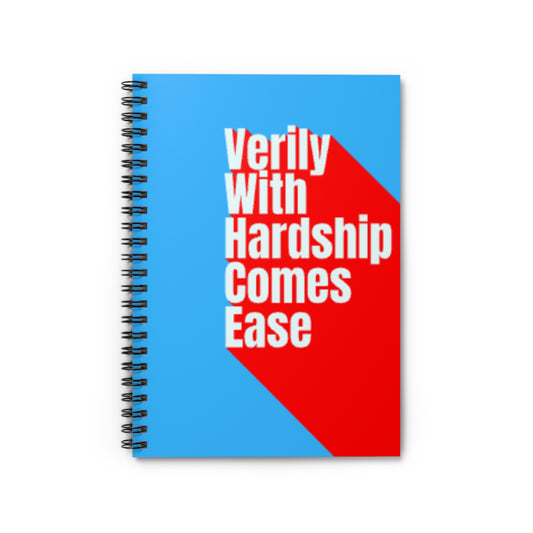 "Verily With Hardship Comes Ease" - Journal